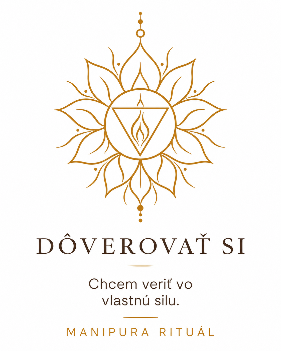 Manipura rituál_ Dôvera vo vlastnú silu
